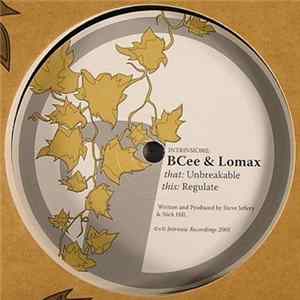 BCee & Lomax - Unbreakable / Regulate flac