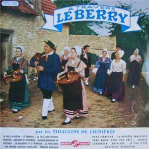 Les Thiaulins De Lignières - À Travers Le Berry flac