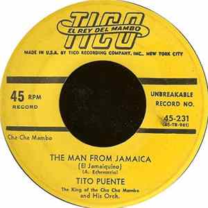 Tito Puente And His Orch. - The Man From Jamaica (El Jamaiquino) / Adelle (Me Lo Dijo Adela) flac