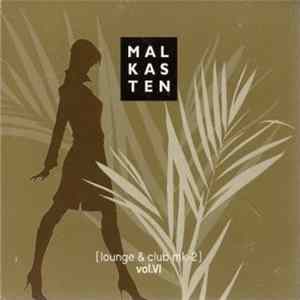 Various - Malkasten (Lounge & Club MK-2) Vol. VI flac