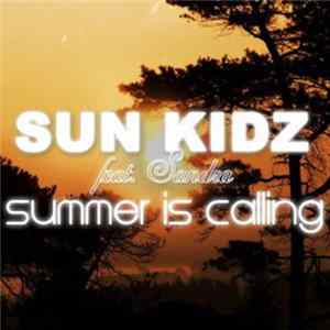 Sun Kidz Feat. Sandra - Summer Is Calling flac