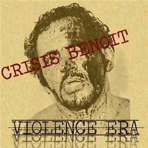 Crisis Benoit - Violence Era flac