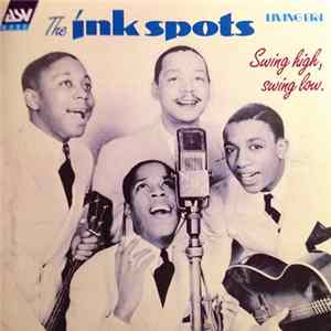 The Ink Spots - Swing High, Swing Low flac