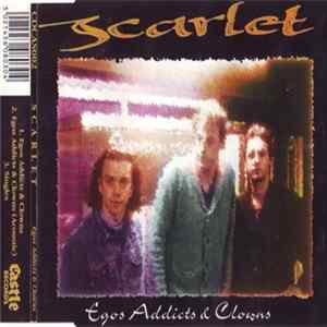Scarlet - Egos Addicts & Clowns flac