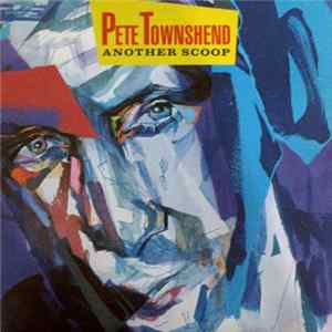 Pete Townshend - Another Scoop flac