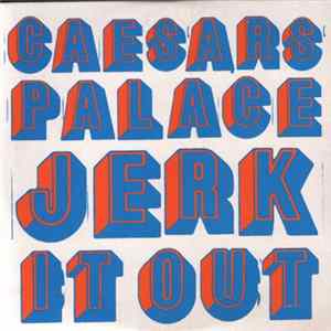 Caesars Palace - Jerk It Out flac