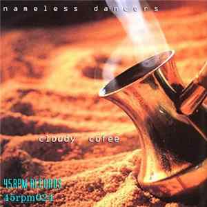 Nameless Dancers - Cloudy Coffee EP flac