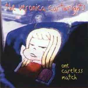 The Veronica Cartwrights - One Careless Match flac