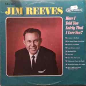 Jim Reeves - Have I Told You Lately That I Love You? flac
