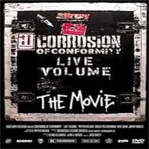 Corrosion Of Conformity - Live Volume The Movie flac
