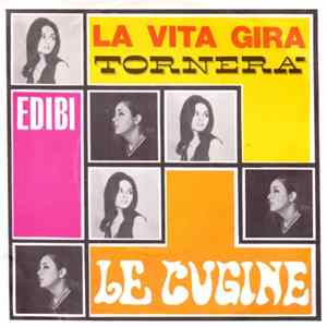 Le Cugine - La Vita Gira flac