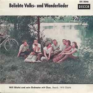 Will Glahé Und Sein Orchester Mit Chor - Beliebte Volks- Und Wanderlieder flac
