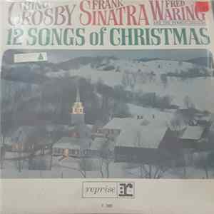 Frank Sinatra, Bing Crosby, Fred Waring & The Pennsylvanians - 12 Songs Of Christmas flac