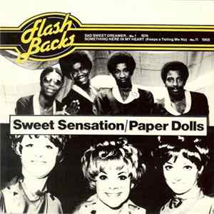 Sweet Sensation / Paper Dolls - Sad Sweet Dreamer / Something Here In My Heart (Keeps A Tellin' Me No) flac