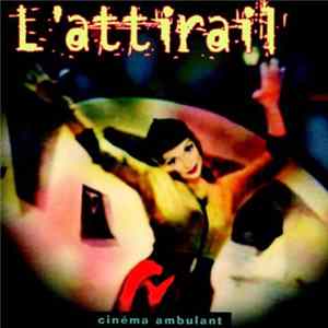 L'Attirail - Cinéma Ambulant flac