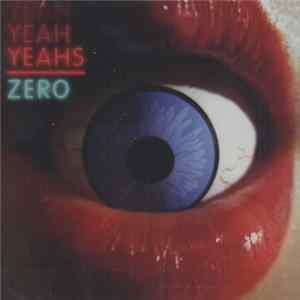 Yeah Yeah Yeahs - Zero flac