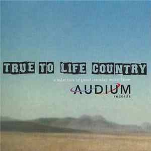 Various - True To Life Country flac