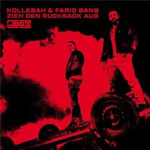 Kollegah & Farid Bang - Zieh Den Rucksack Aus flac