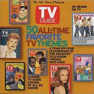 Various - Tee Vee Toons Presents TV Guide 50 All-Time Favorite TV Themes flac