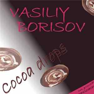 Vasiliy Borisov - Cocoa Drops flac
