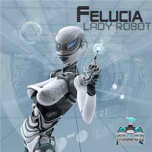 Felucia - Lady Robot flac