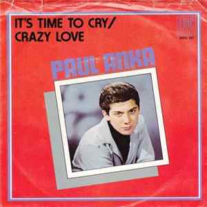 Paul Anka - It's Time To Cry / Crazy Love flac