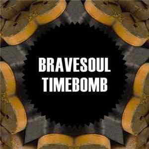 Bravesoul - Timebomb (Aquaholic Remix) flac