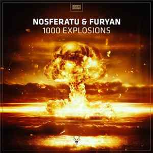 Nosferatu & Furyan - 1000 Explosions flac