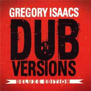 Gregory Isaacs - Dub Versions - Deluxe Edition flac