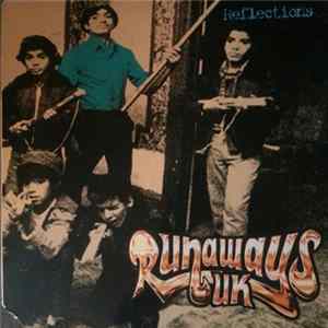 Runaways UK - Reflections flac