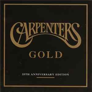 Carpenters - Carpenters Gold - 35th Anniversary Edition flac
