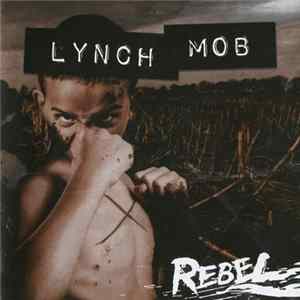 Lynch Mob - Rebel flac