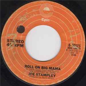 Joe Stampley - Roll On Big Mama flac