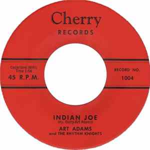 Art Adams And The Rhythm Knights - Indian Joe / Rock Crazy Baby flac