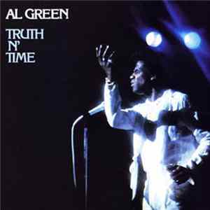 Al Green - Truth N' Time flac