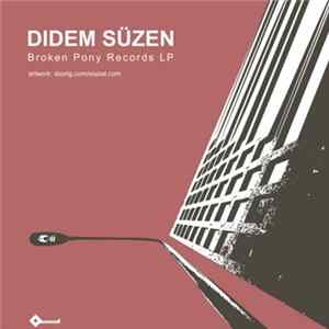 Didem Süzen - Broken Pony Records LP flac