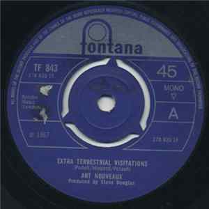 Art Nouveaux - Extra Terrestrial Visitations / The Way To Play It flac