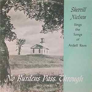 Sherrill Nielsen - No Burdens Pass Through flac