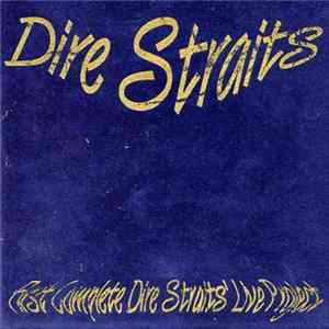 Dire Straits - First Complete Dire Straits' Live Project flac