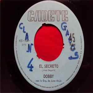 Dobby - El Secreto / Antes Que Tu Te Alejes flac