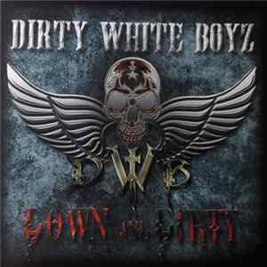 Dirty White Boyz - Down And Dirty flac