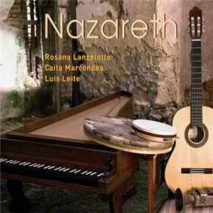 Rosana Lanzelotte, Caito Marcondes, Luis Leite - Nazareth flac