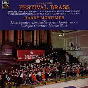 Morris Concert Band, Ransome & Marles Work Band, Yorkshire Imperial Metals Band, Camborne Town Band, Harry Mortimer - Festival Brass flac
