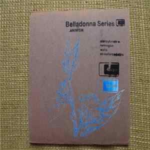 Various - Belladonna Series .Animism. flac