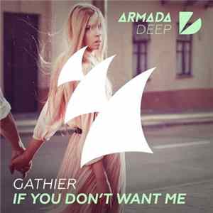 Gathier - If You Don't Want Me flac