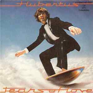 Hubertus - Tears Of Love / Merci Merci flac