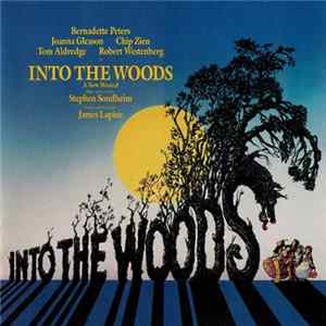 Stephen Sondheim - Into The Woods (Original Broadway Cast Recording) flac