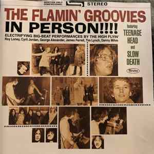 The Flamin' Groovies - In Person!!! Featuring Teenage Head And Slow Death flac