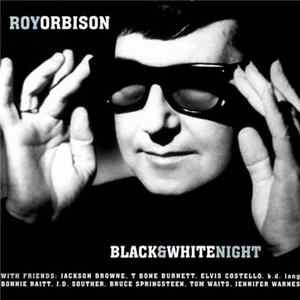 Roy Orbison - Black & White Night flac