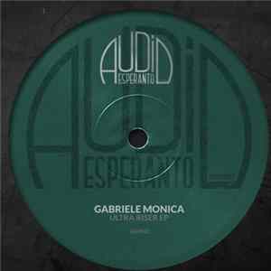 Gabriele Monica - Ultra Riser EP flac
